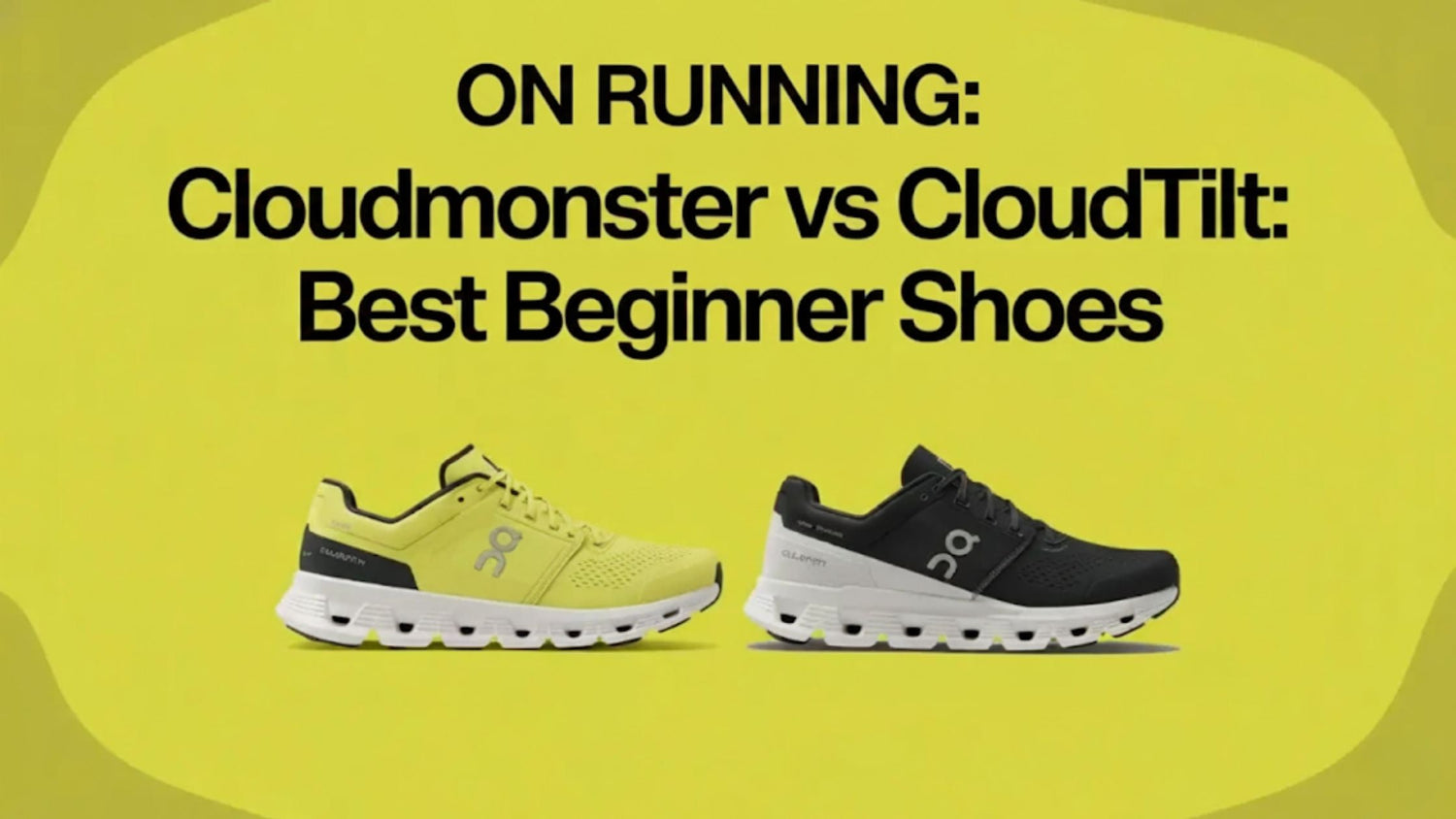Which On Running Shoe Is Best for Beginners: Cloudmonster or Cloudtilt?