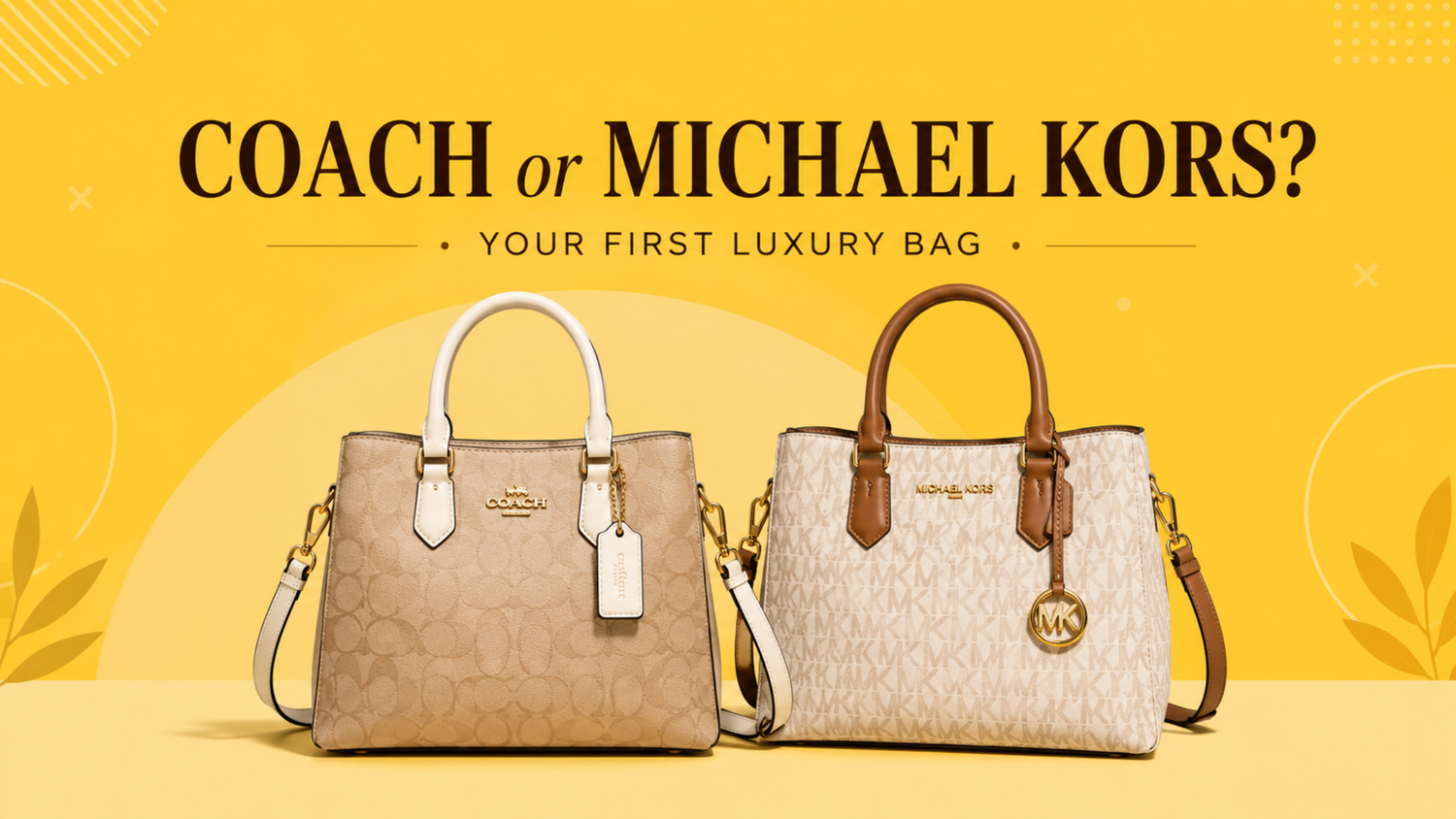 How to Choose Between Coach and Michael Kors as Your First Luxury Bag