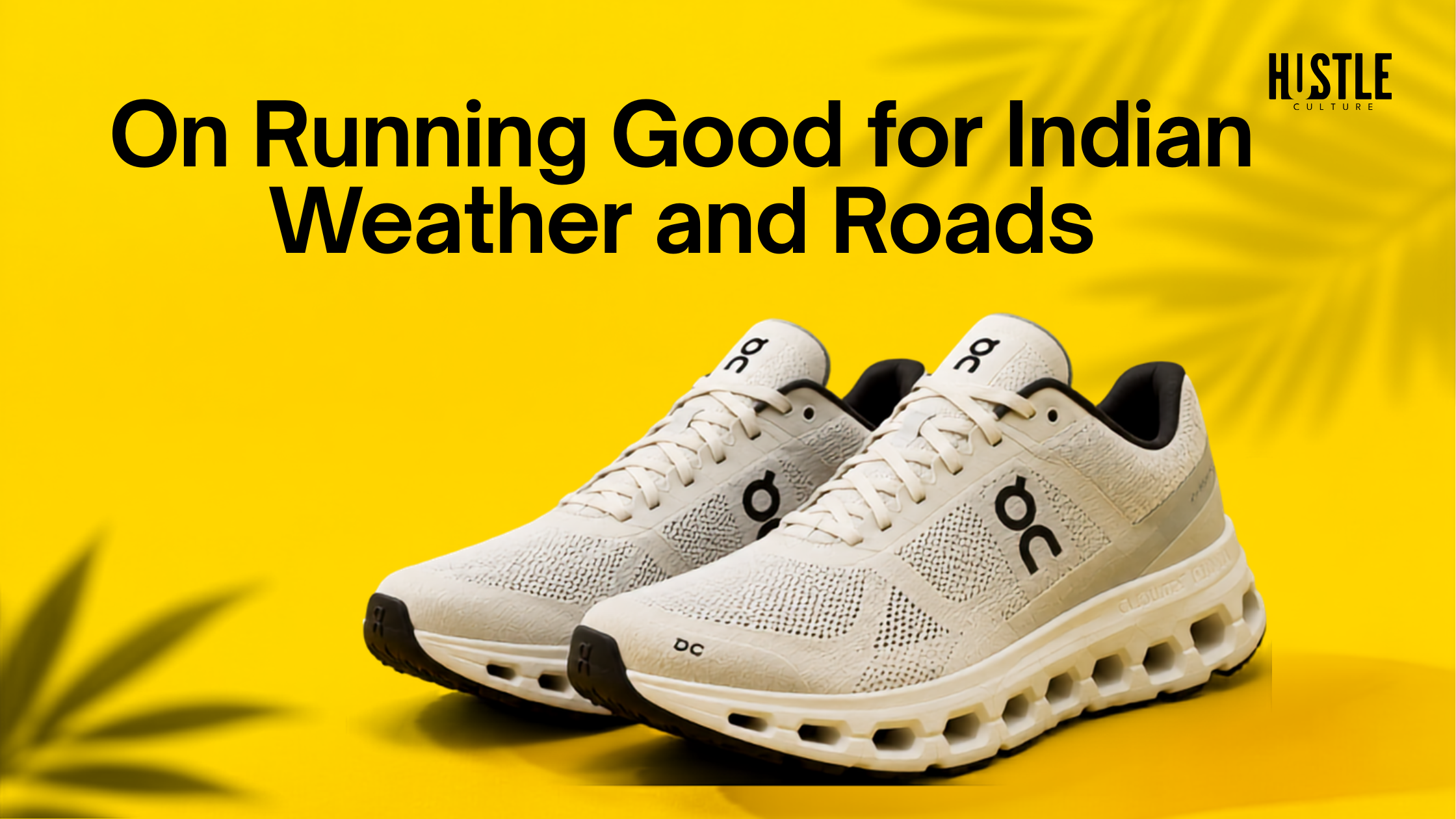 Is On Running Good for Indian Weather and Roads?
