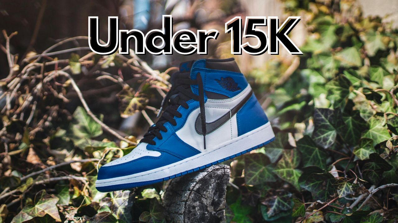 Best Sneakers Under 15K You Can Buy Before the End of 2024